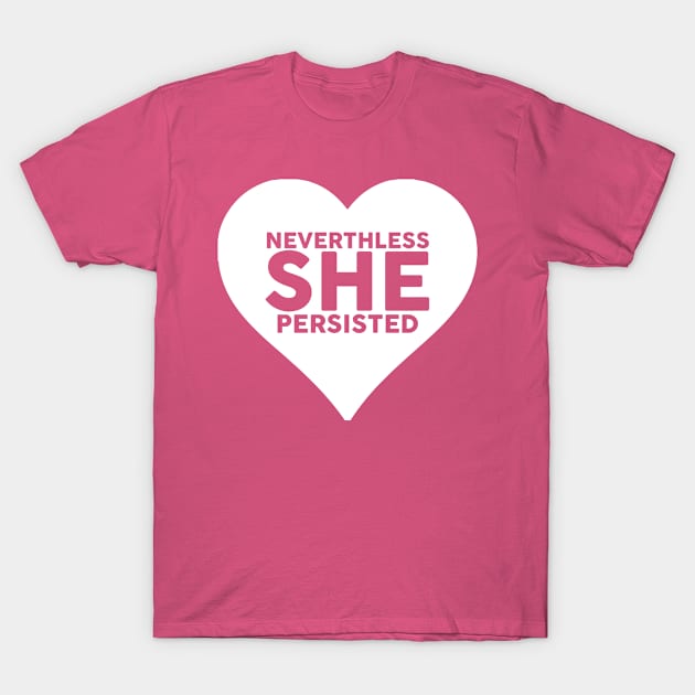 Nevertheless She Persisted Feminist Free Speech #ShePersisted T-Shirt by ahmed4411